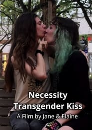 Necessity Transgender Kiss