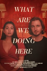 What Are We Doing Here' Poster