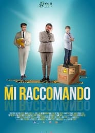 MI RACCOMANDO' Poster