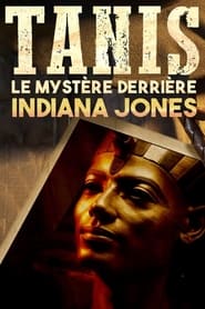 Tanis  Le Mystre derrire Indiana Jones' Poster