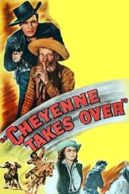 Cheyenne Takes Over' Poster