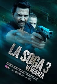 La Soga 3 Vengeance' Poster