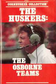 The Huskers The Osborne Teams' Poster