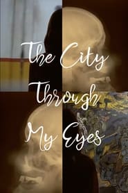 The City Through My Eyes' Poster