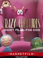 Crazy Creatures  Short Films for Kids' Poster