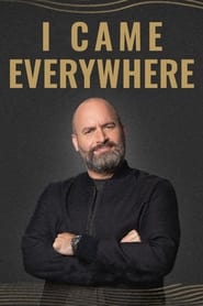 I Came Everywhere' Poster