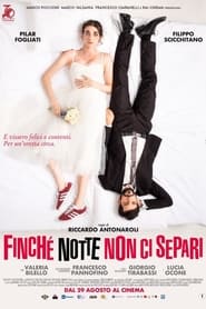 Finch notte non ci separi' Poster