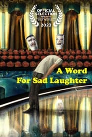 A Word for Sad Laughter' Poster