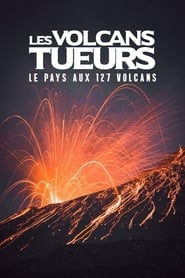Les volcans tueurs  le pays aux 127 volcans' Poster