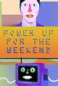 Power Up for the Weekend' Poster