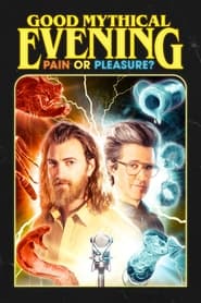 Good Mythical Evening Pain or Pleasure' Poster