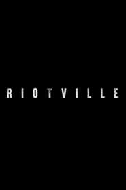 Riotville' Poster