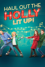 Haul out the Holly Lit Up' Poster