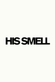 His Smell' Poster