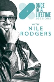Once in a Lifetime Sessions with Nile Rodgers' Poster