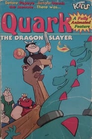 Quark the Dragon Slayer' Poster