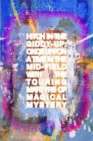 Hitch In The GiddyUp Once Upon A Time In The MidField With The Touring Martyrs of Magical Mystery' Poster