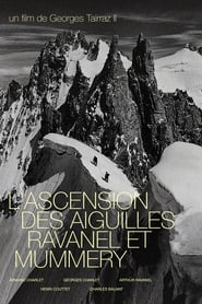 LAscension Des Aiguilles Ravanel Et Mummery