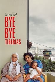 Bye Bye Tiberias' Poster