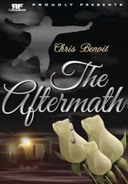 Chris Benoit The Aftermath' Poster