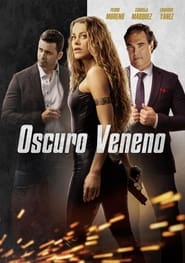 Oscuro veneno' Poster