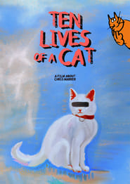 Ten Lives of a Cat A film about Chris Marker' Poster