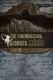 The Cinemagician Georges Mlis' Poster