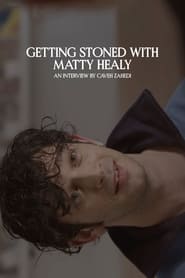 Getting Stoned With Matty Healy' Poster