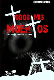 Todos mis muertos' Poster