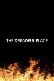 The Dreadful Place' Poster