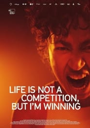 Life Is Not a Competition But Im Winning' Poster