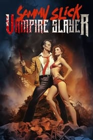 Sammy Slick Vampire Slayer' Poster