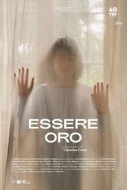 Essere oro' Poster