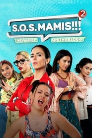 SOS MAMIS 2 New Mom On The Block' Poster