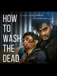 How To Wash The Dead' Poster