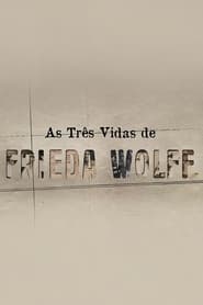 As Trs Vidas de Frieda Wolff' Poster