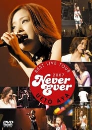 UETO AYA BEST LIVE TOUR 2007 Never Ever' Poster