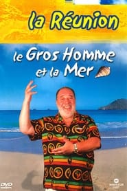 Le Gros Homme et la mer  Carlos  La Runion' Poster