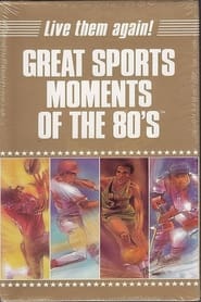 Great Sports Moments of the 80s' Poster