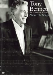 Tony Bennett An American Classic About the Songs