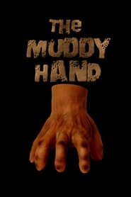 The Muddy Hand' Poster