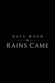 Days When the Rains Came' Poster