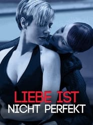 Liebe ist nicht perfekt' Poster