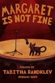 Margaret is Not Fine' Poster