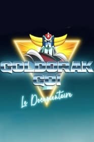 Goldorak Go  Le Documentaire' Poster