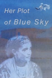 Her Plot of Blue Sky' Poster