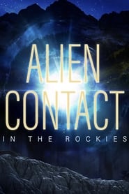 Alien Contact in the Rockies' Poster