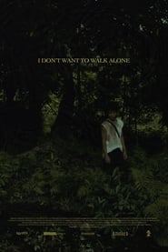 I Dont Want to Walk Alone' Poster