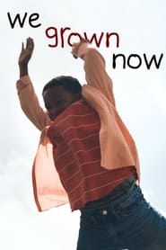 We Grown Now' Poster