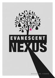 Evanescent Nexus' Poster